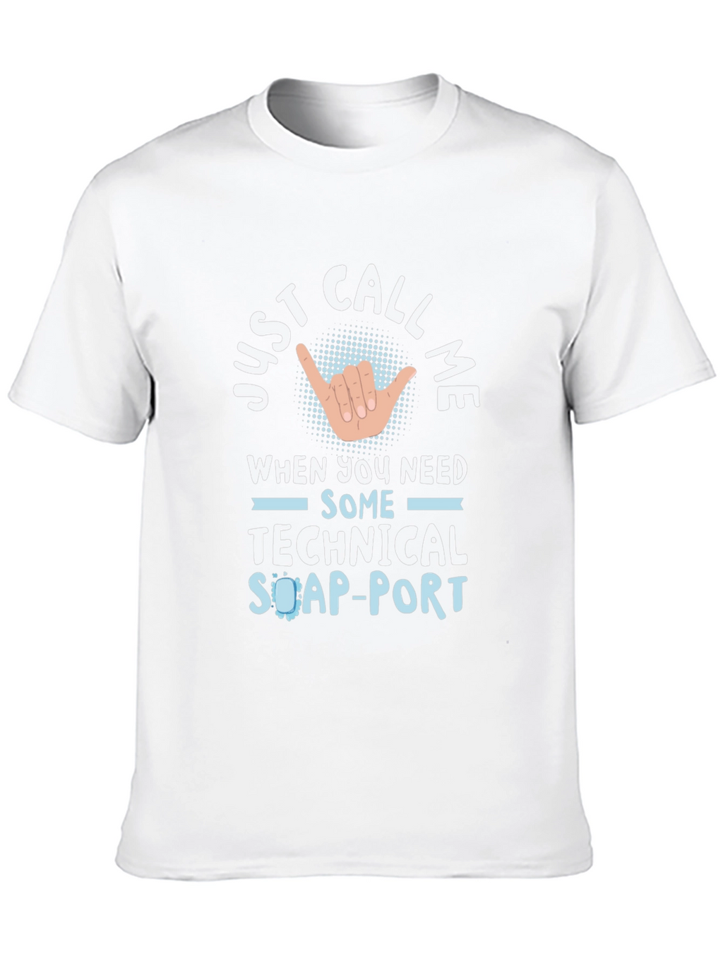 Technical Support T-Shirt - Call Me