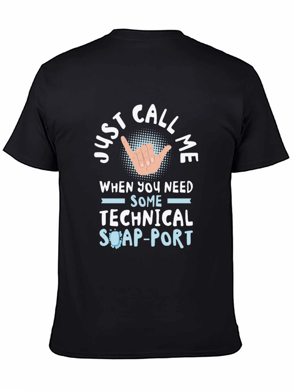 Technical Support T-Shirt - Call Me
