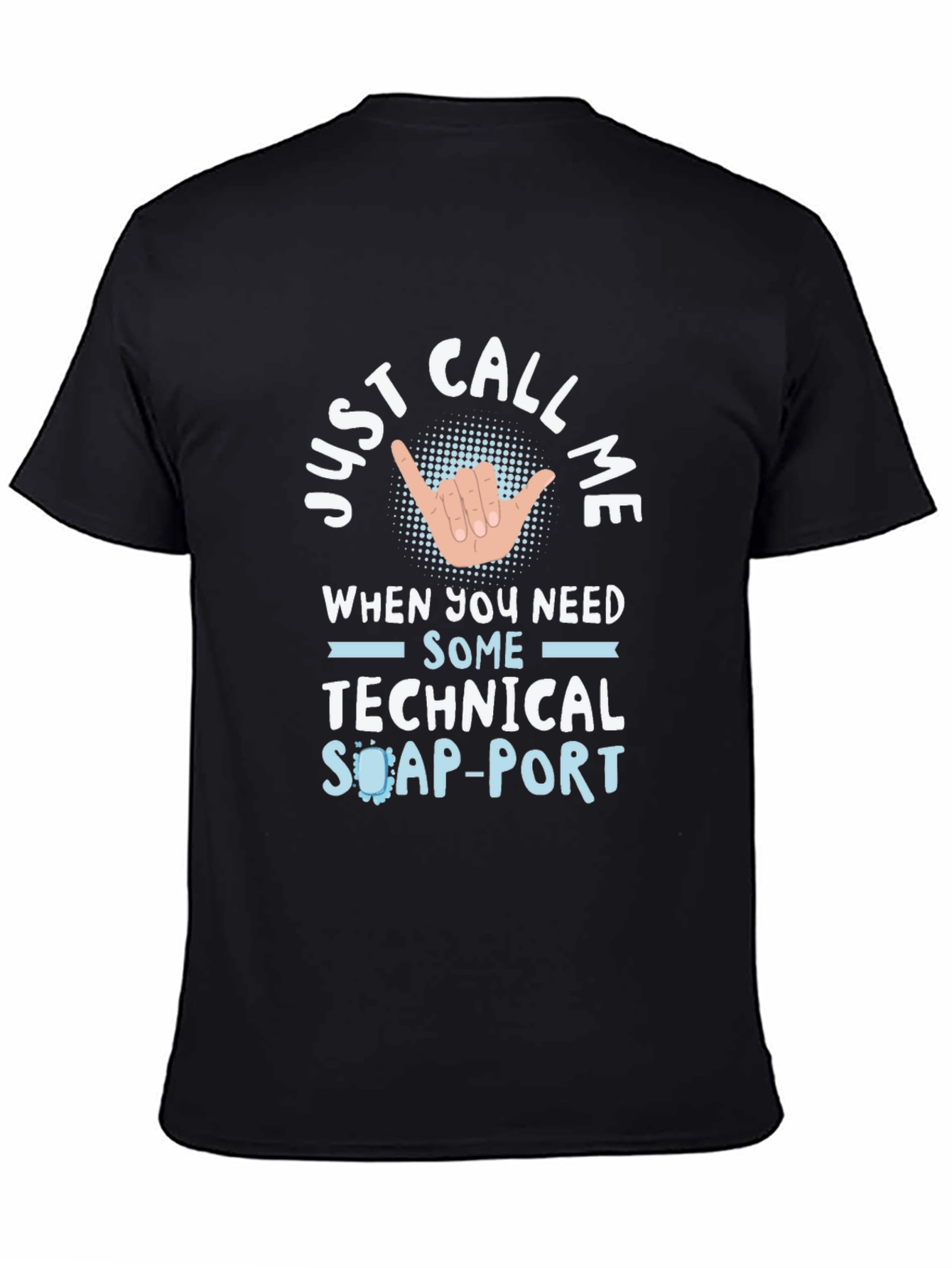 Technical Support T-Shirt - Call Me