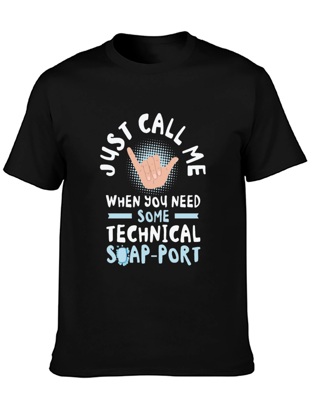 Technical Support T-Shirt - Call Me
