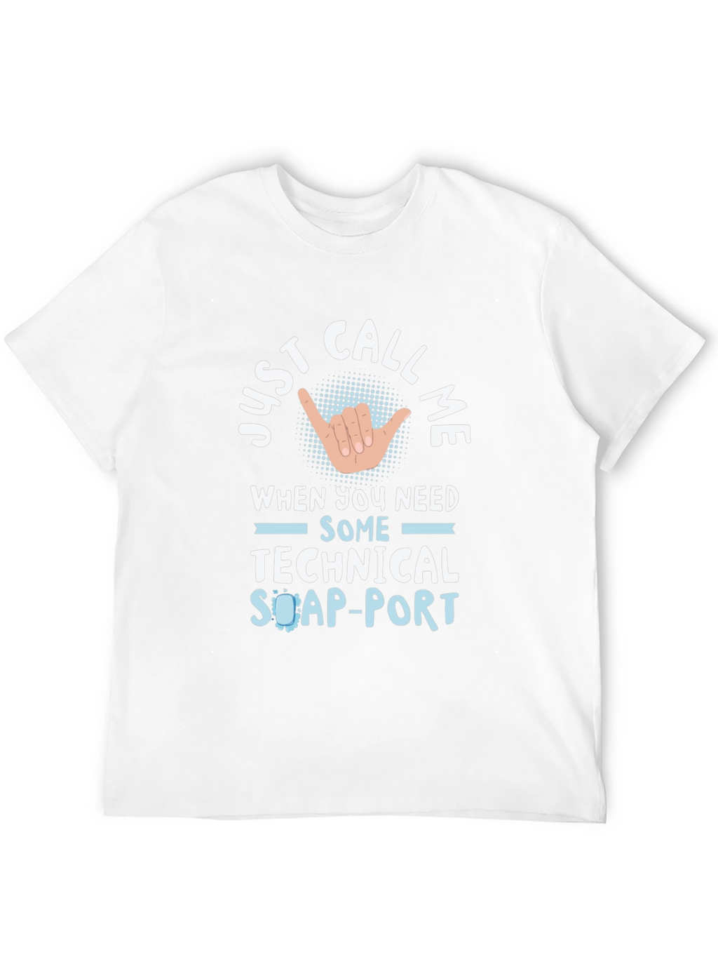 Technical Support T-Shirt - Call Me