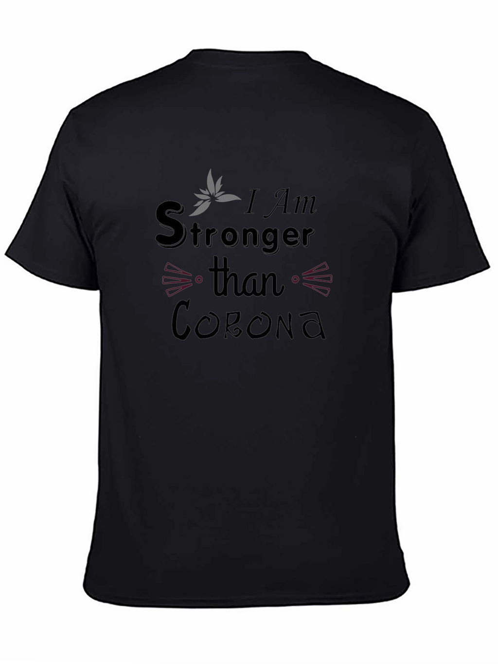 Stronger Than Corona Black Graphic T-Shirt