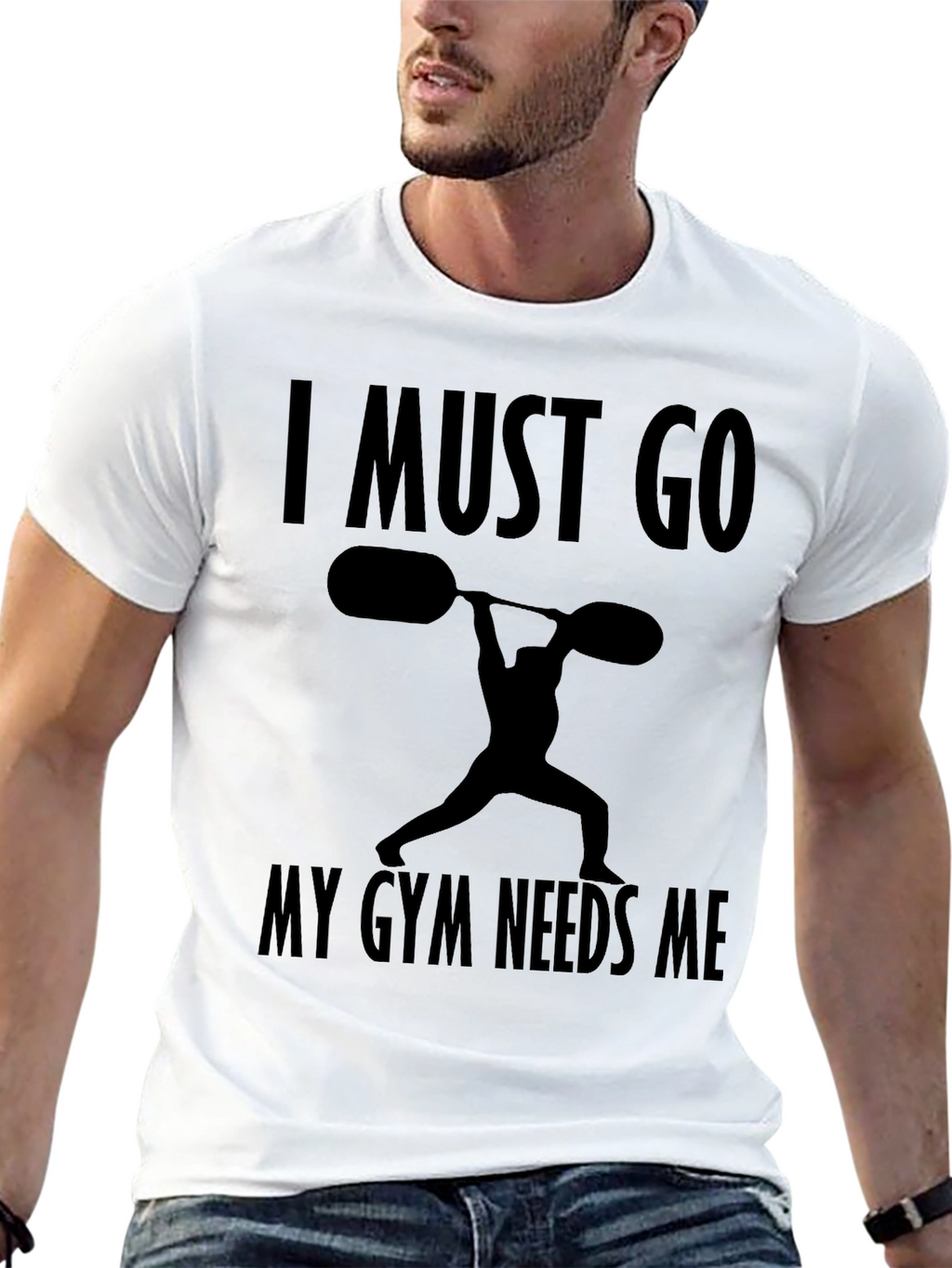 I Must Go My Gym Needs Me T-Shirt