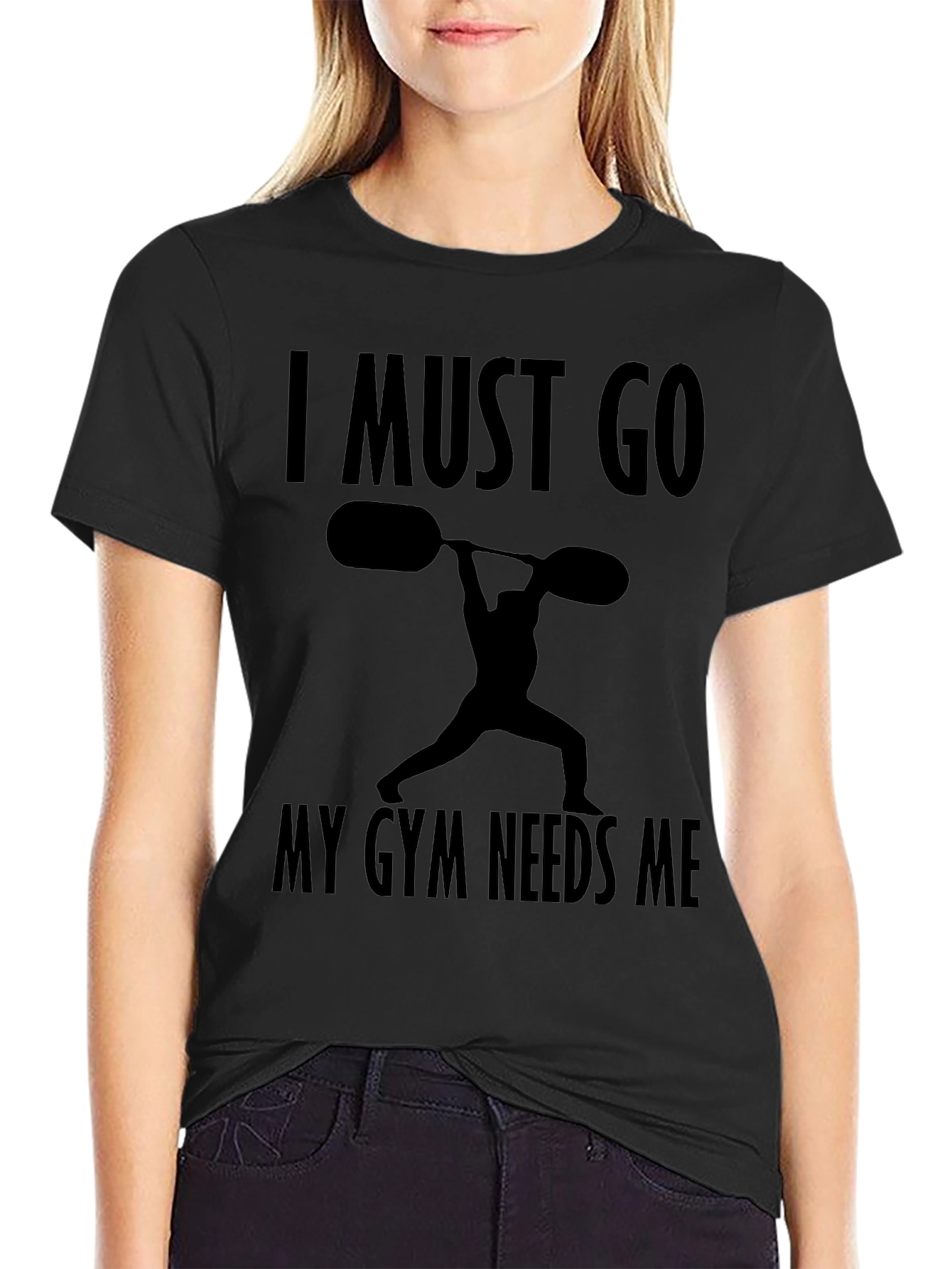 I Must Go My Gym Needs Me T-Shirt