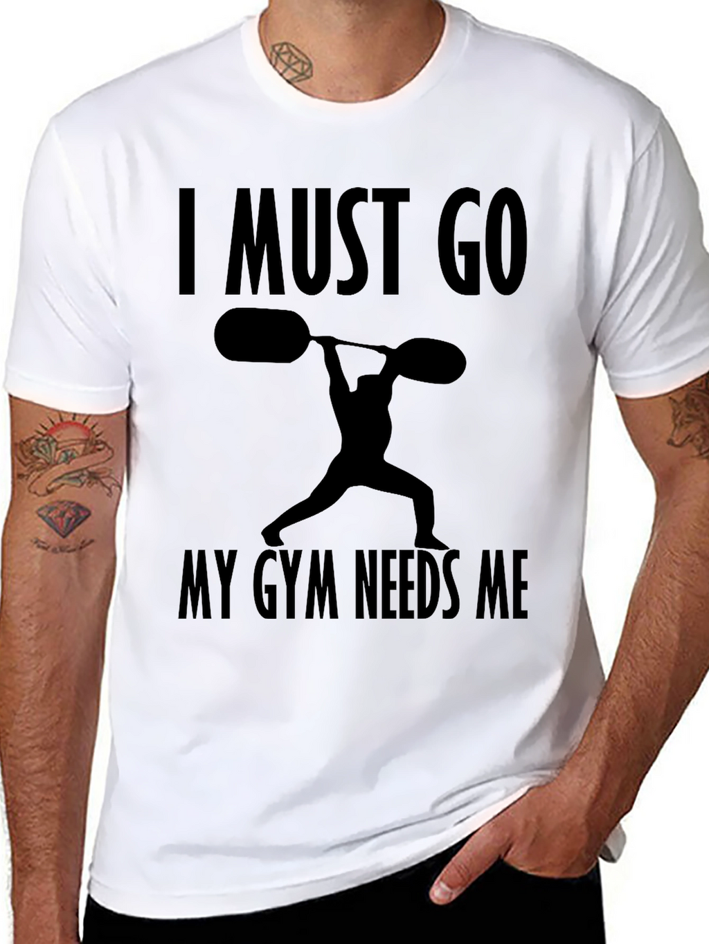I Must Go My Gym Needs Me T-Shirt
