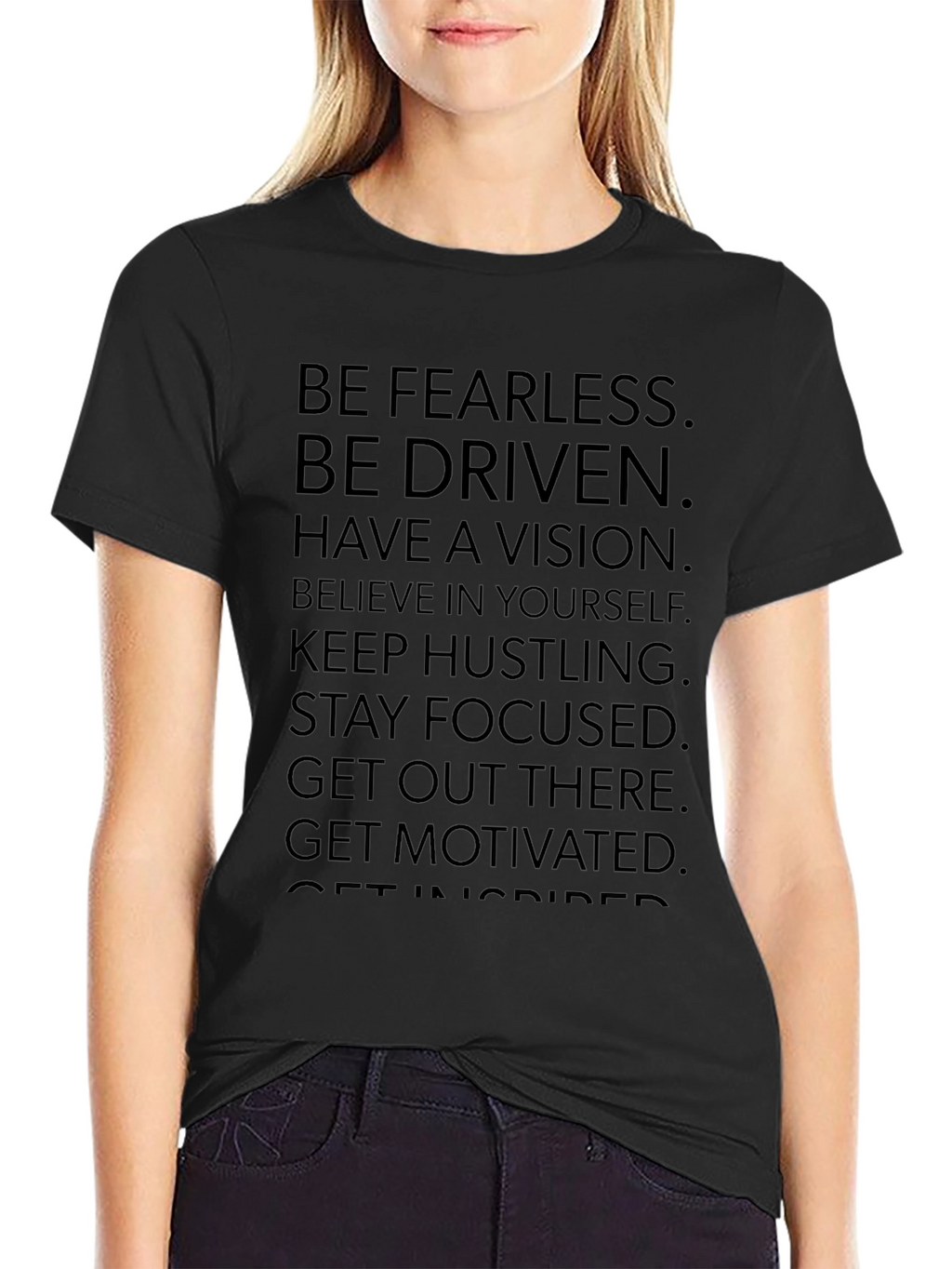 Motivational Graphic Print Tee - Be Fearless Be Driven