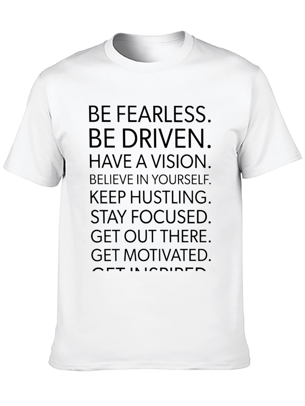Motivational Graphic Print Tee - Be Fearless Be Driven