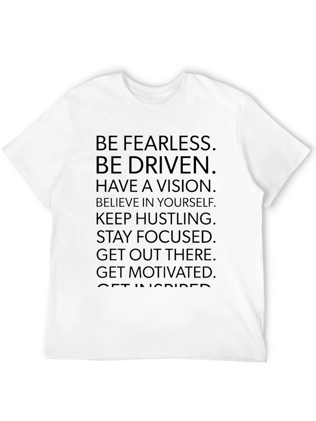 Motivational Graphic Print Tee - Be Fearless Be Driven