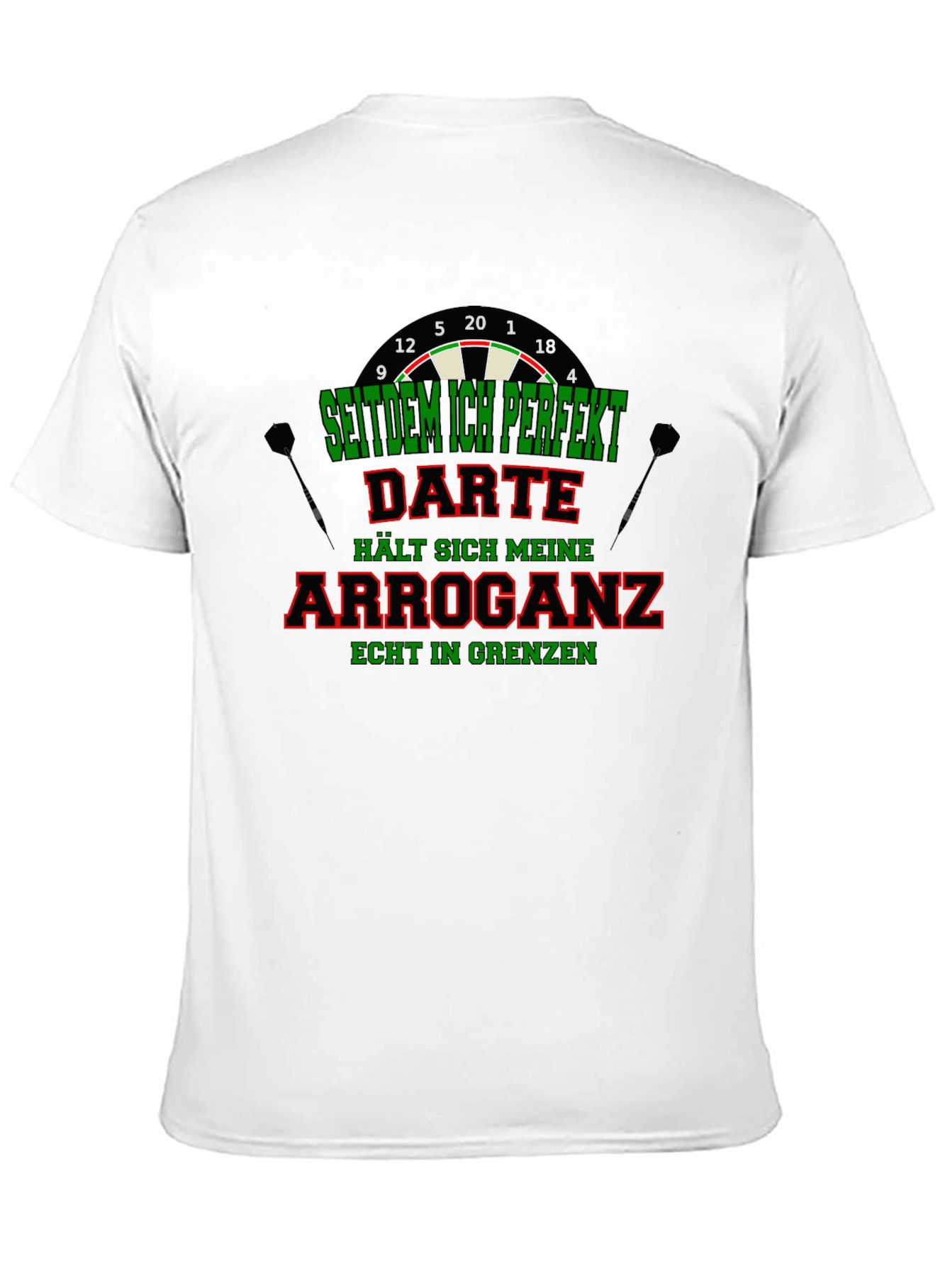 Funny Darts T-Shirt - Arrogance in Check