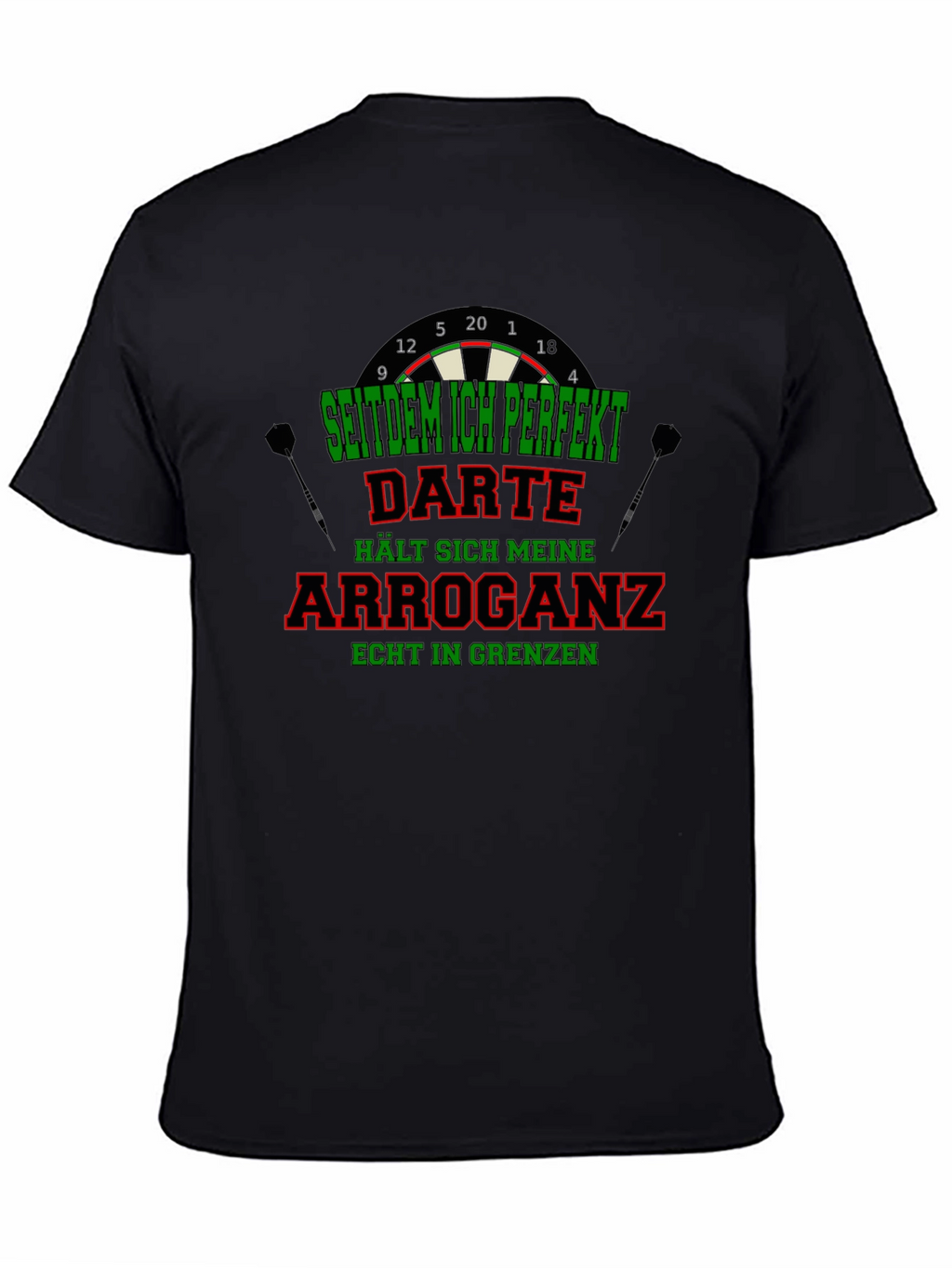 Funny Darts T-Shirt - Arrogance in Check
