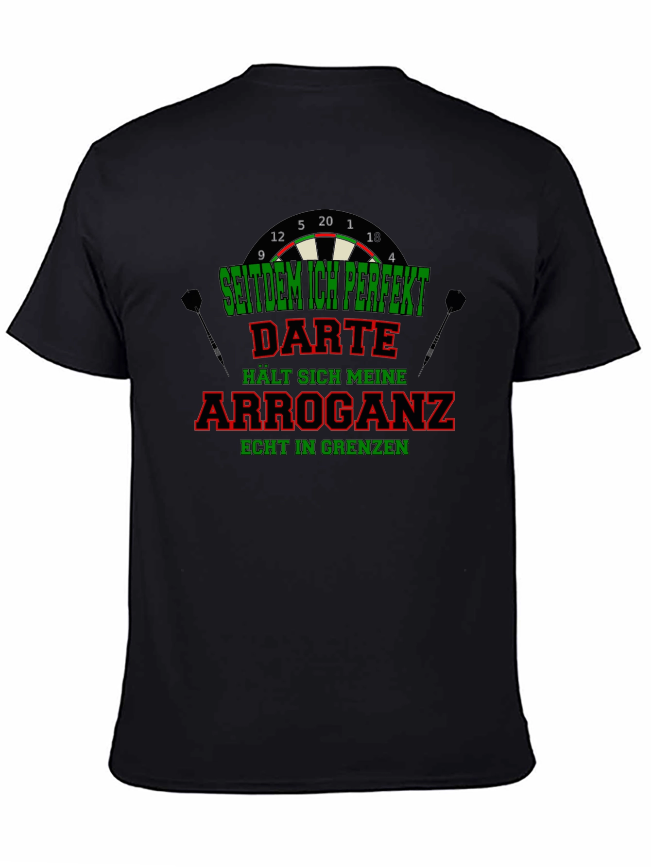 Funny Darts T-Shirt - Arrogance in Check