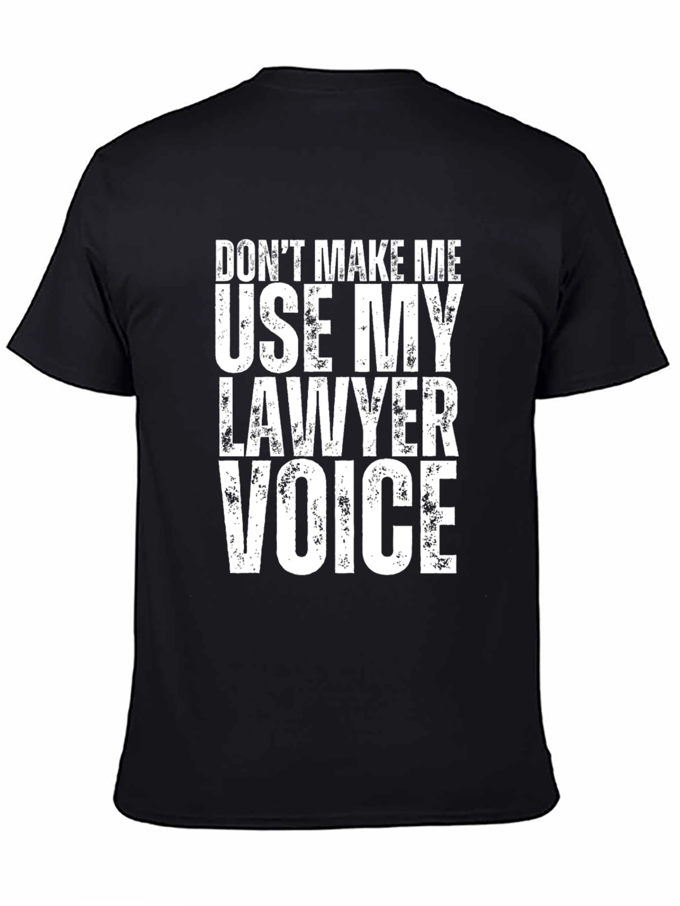Lawyer Voice T-Shirt - Funny Attorney Gift