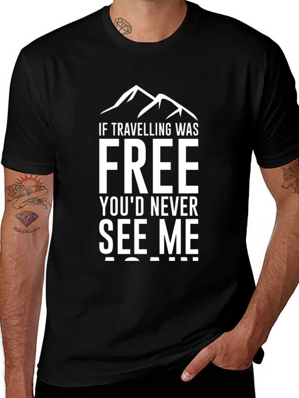 Traveling T-Shirt: If Travelling Was Free