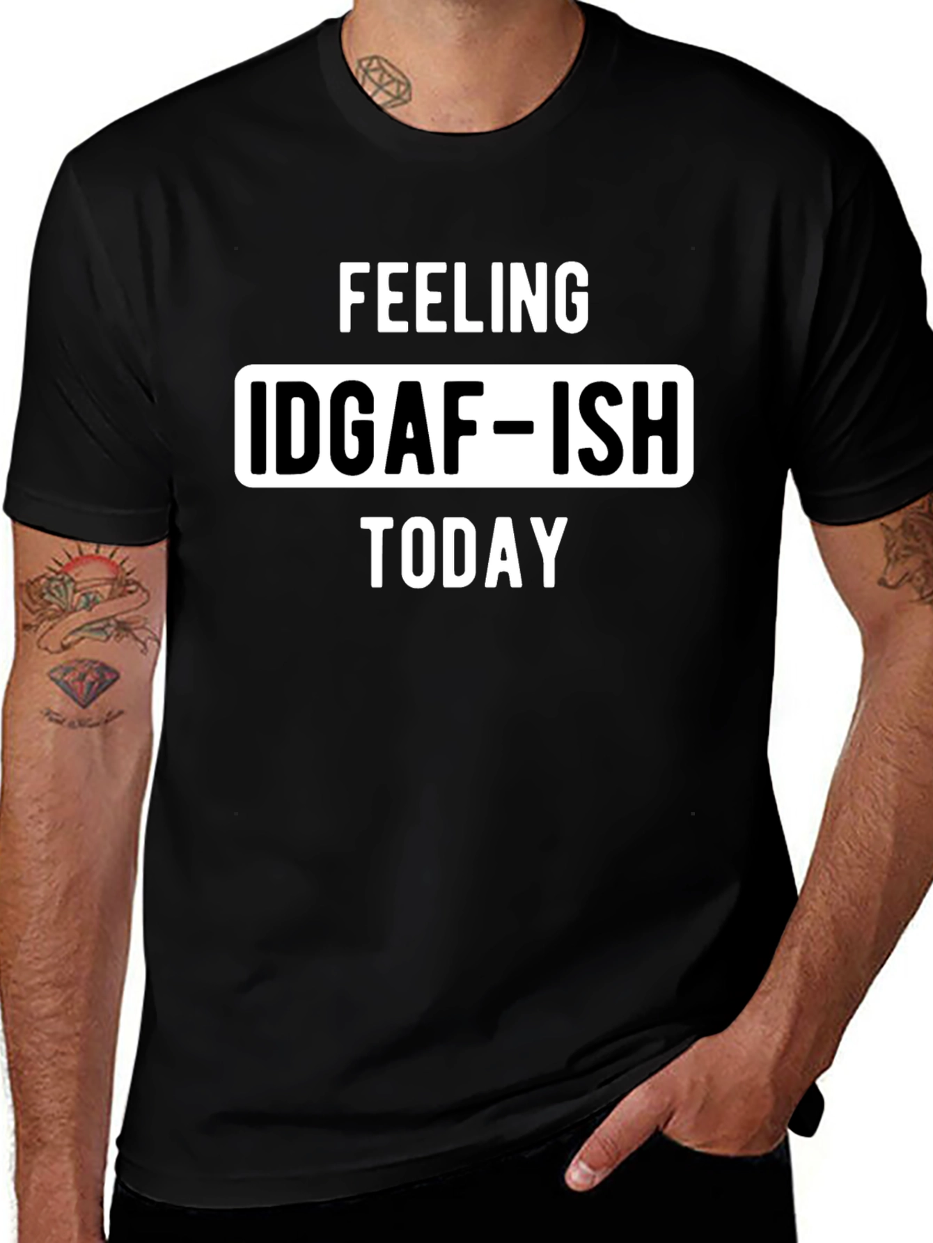 Feeling IDGAF-ISH Today Graphic Tee