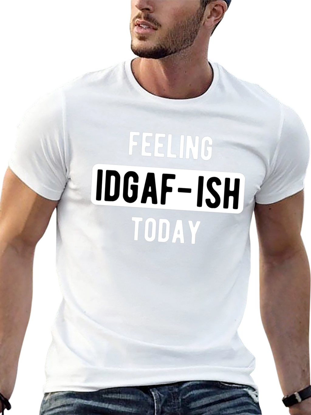 Feeling IDGAF-ISH Today Graphic Tee