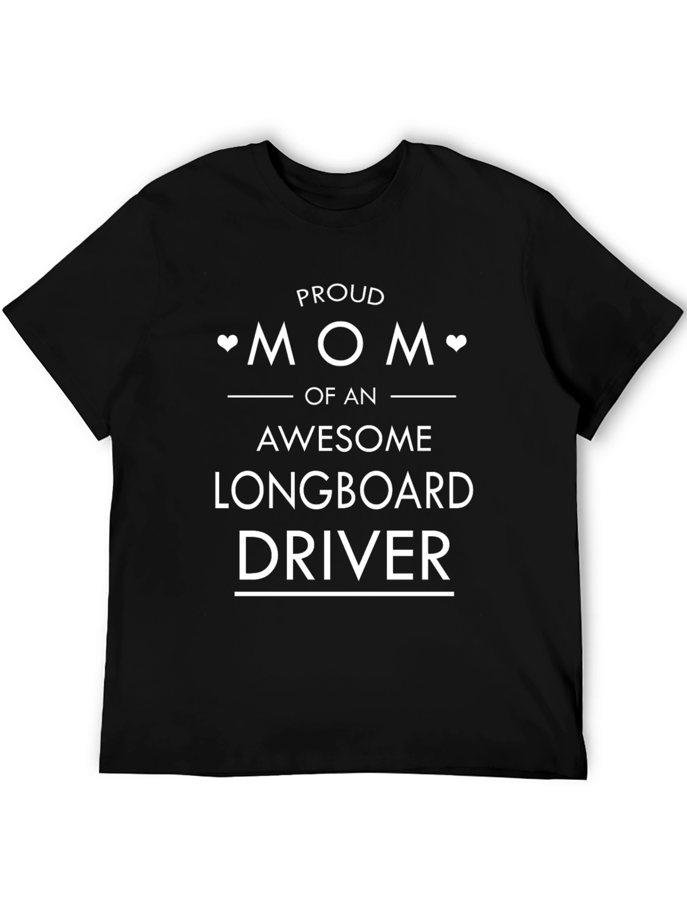 Proud Mom of an Awesome Longboard Driver T-Shirt