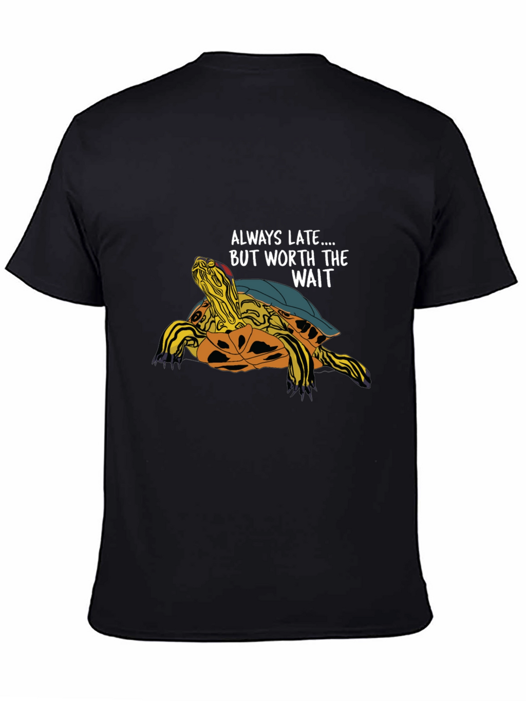 Always Late Turtle Graphic T-Shirt - Unisex Casual Top