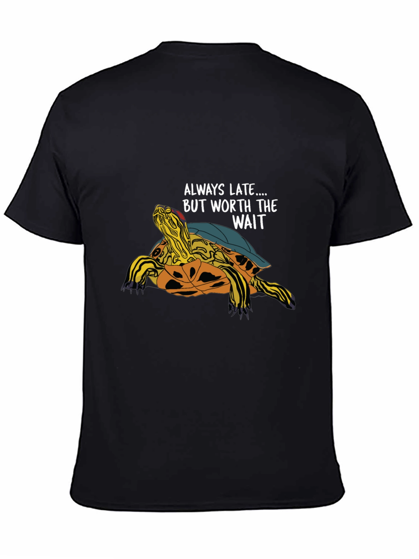 Always Late Turtle Graphic T-Shirt - Unisex Casual Top
