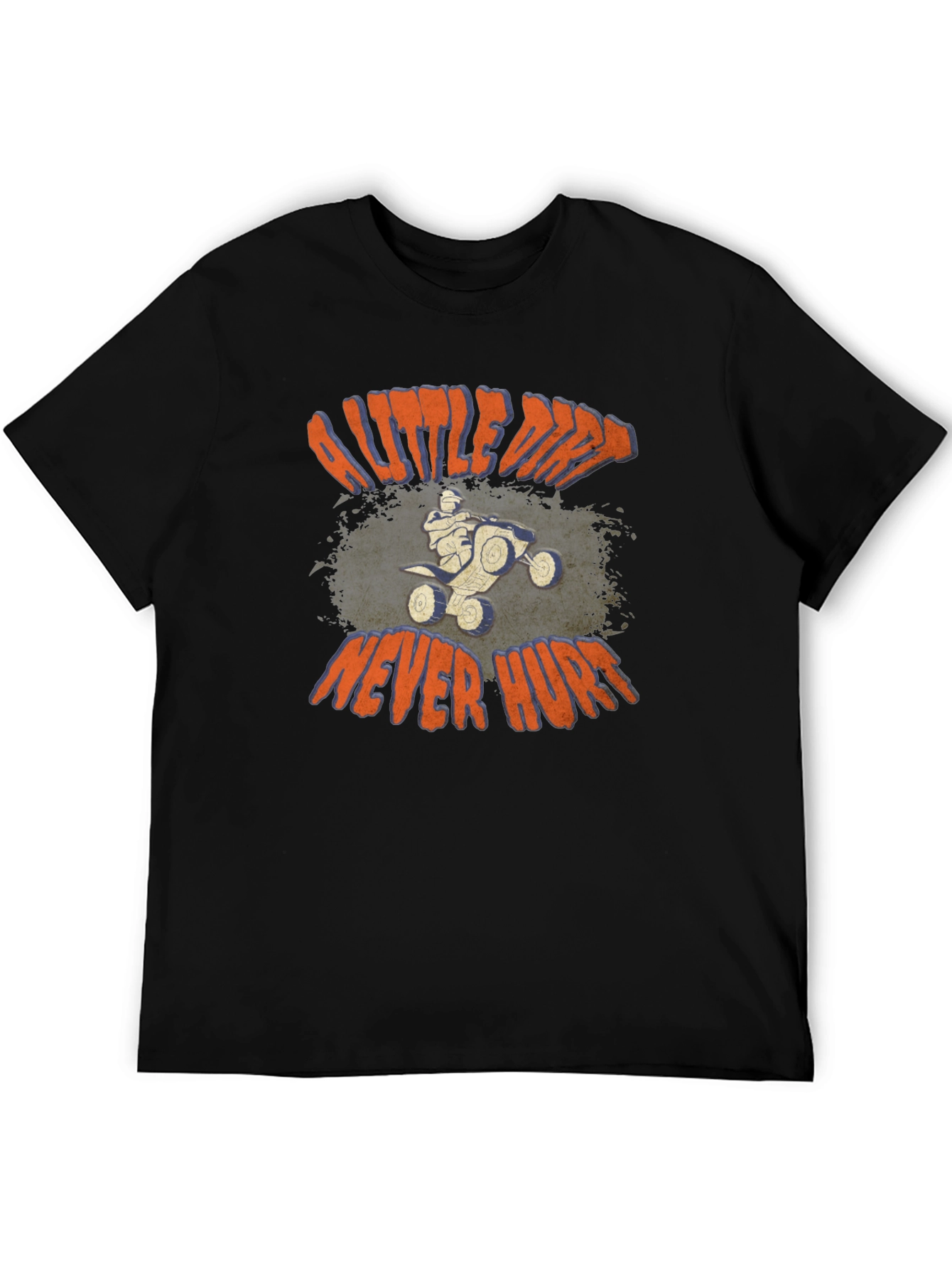 A Little Dirt Never Hurt T-Shirt
