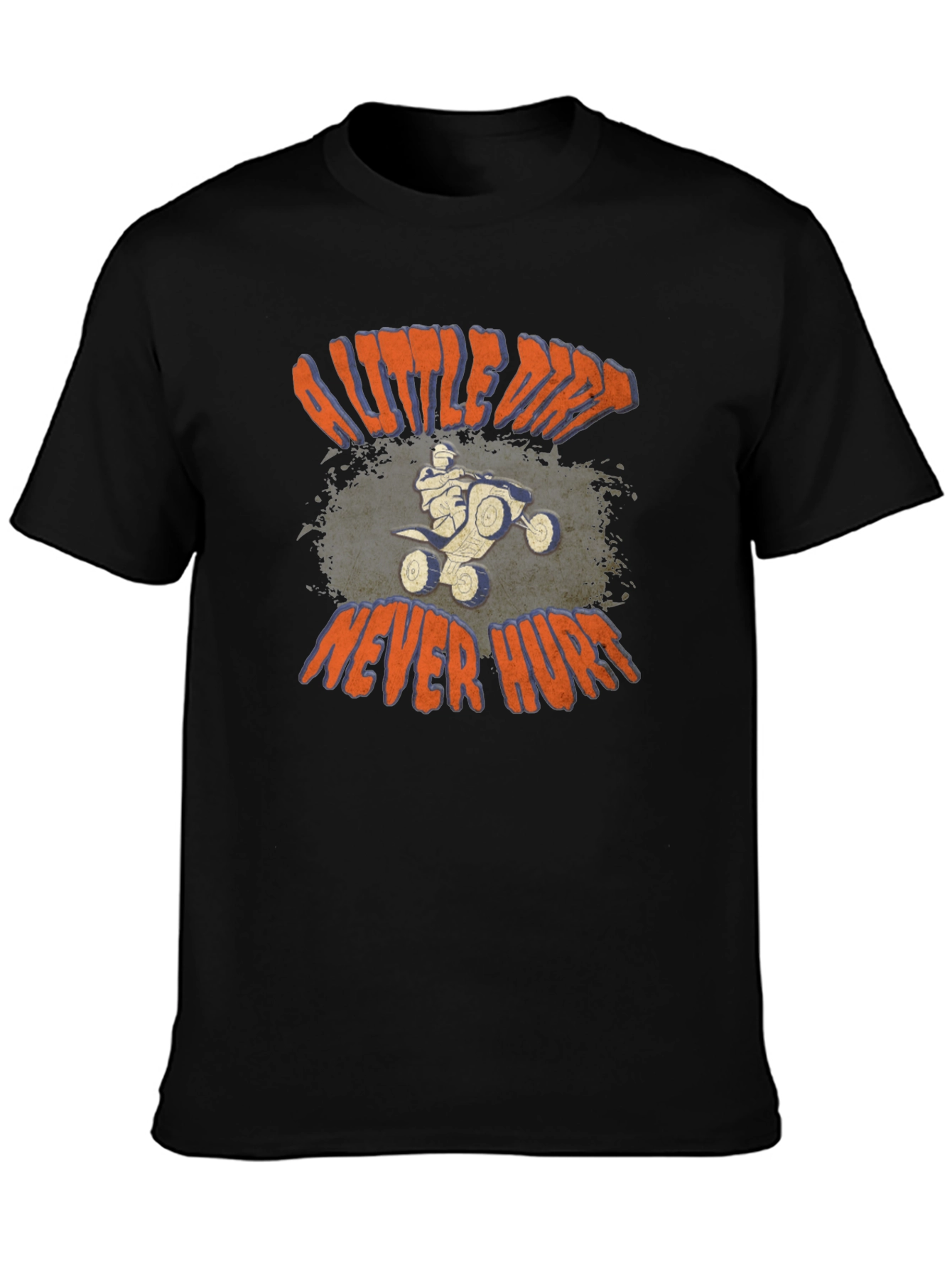 A Little Dirt Never Hurt T-Shirt