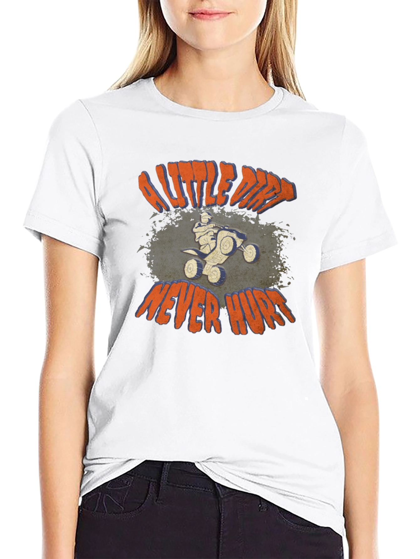 A Little Dirt Never Hurt T-Shirt