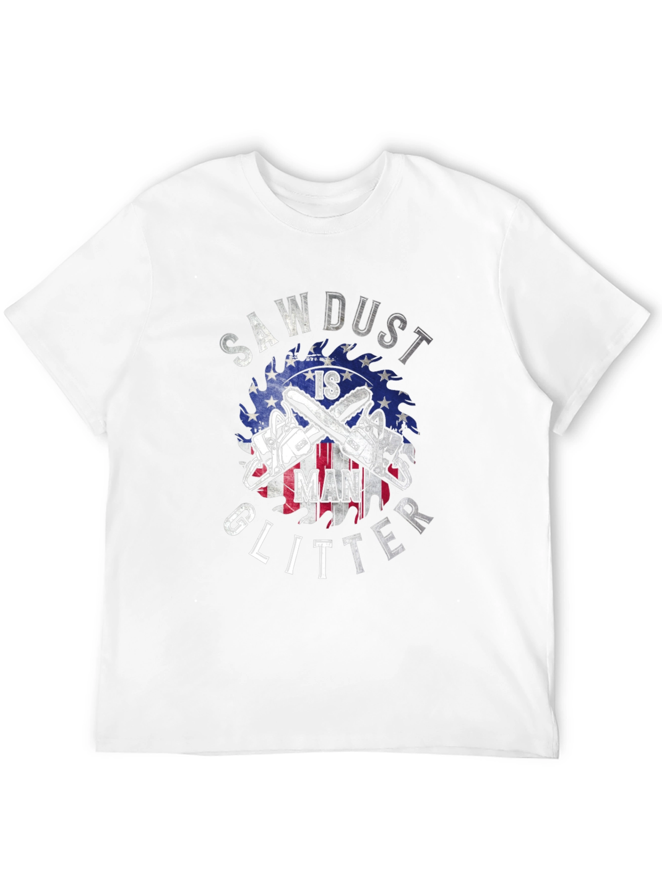 Sawdust is Man Glitter Graphic T-Shirt