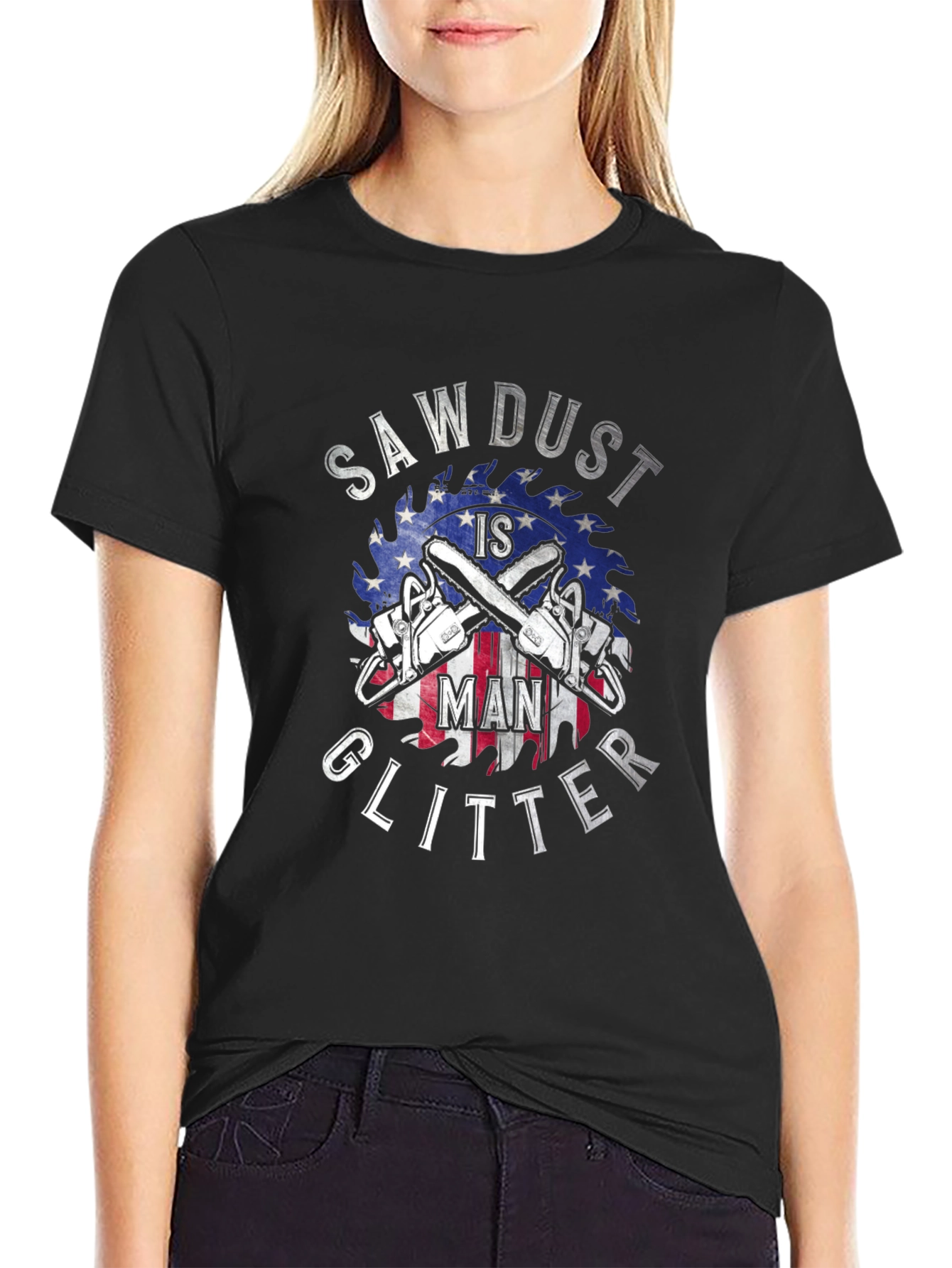 Sawdust is Man Glitter Graphic T-Shirt